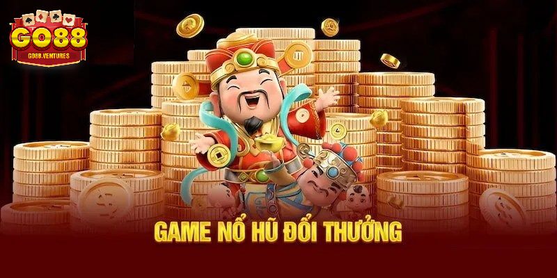 Khái quát sơ lược về game nổ hũ thần tài